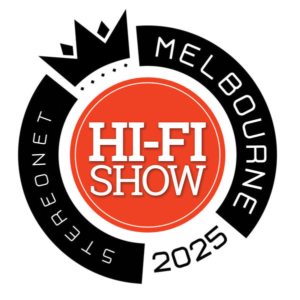 Visit us at the 2025 StereoNET Hi-Fi Show in Melbourne, August 29-31